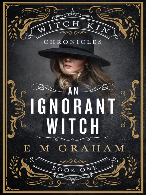Title details for An Ignorant Witch by E M Graham - Wait list